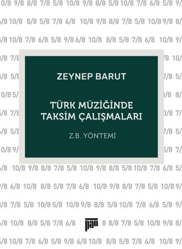 Türk Müziğinde Taksim Çalışmaları Zeynep Barut