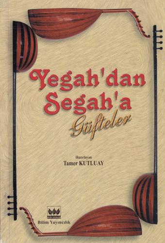 Yegah'dan Segah'a Güfteler Tamer Kutluay