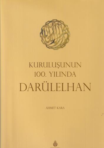 Kuruluşunun 100. Yılında Darülelhan Ahmet Kara