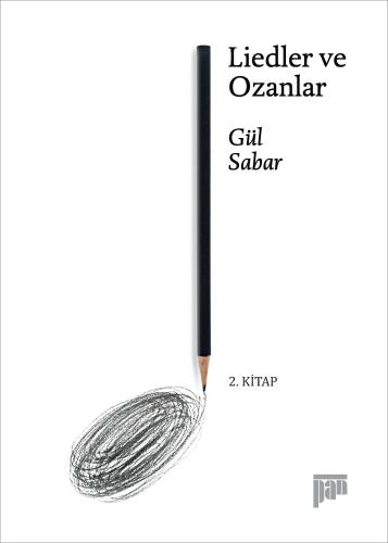 Liedler ve Ozanlar Gül Sabar